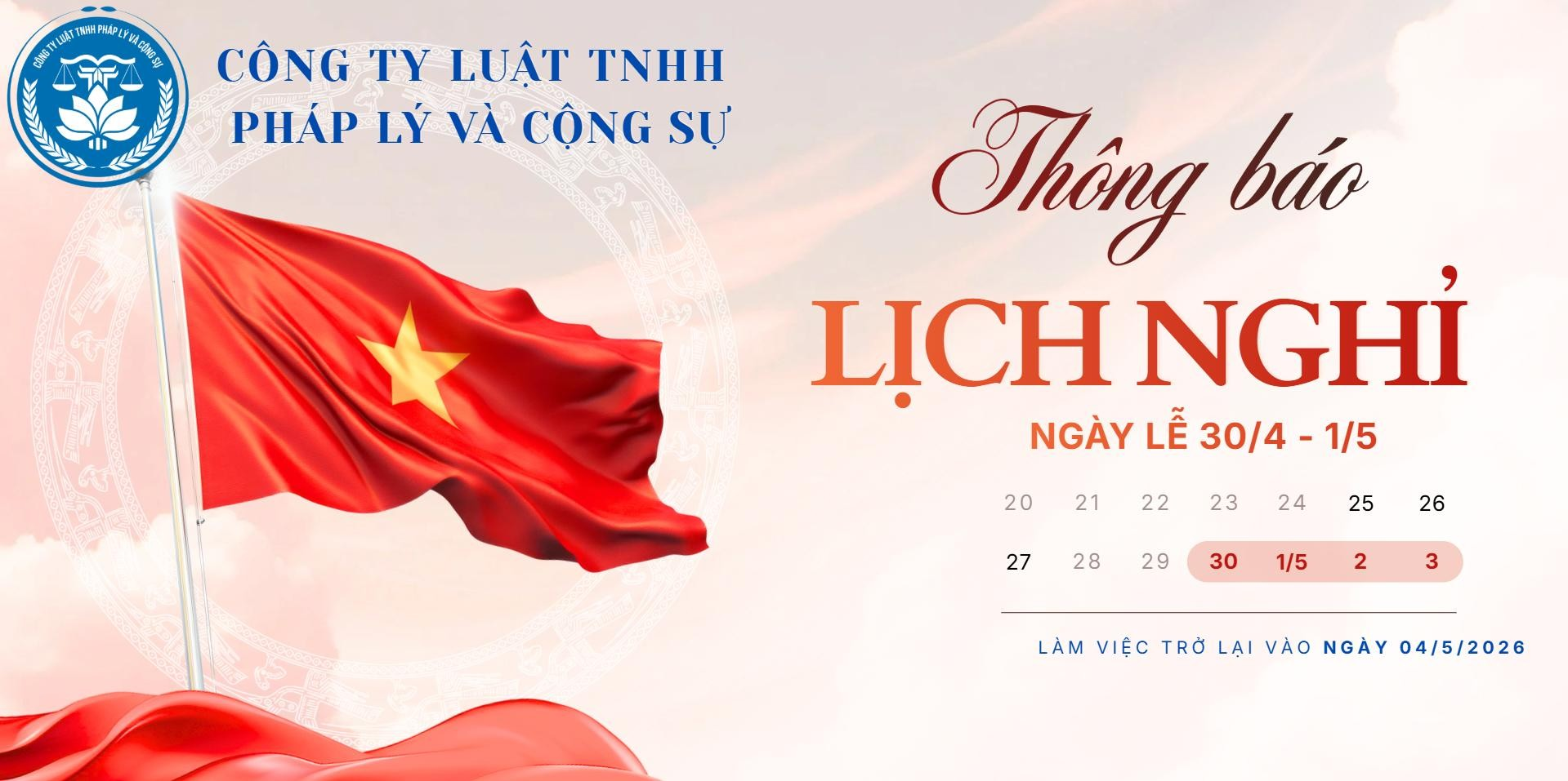 THÔNG BÁO LỊCH NGHỈ LỄ GIẢI PHÓNG MIỀN NAM & QUỐC TẾ LAO ĐỘNG